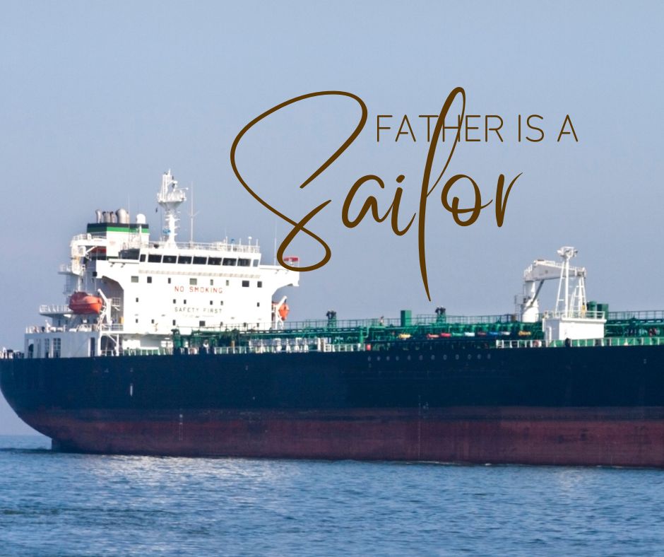 大型タンカーの画像にテキストで Father is a Sailor と書いてある。