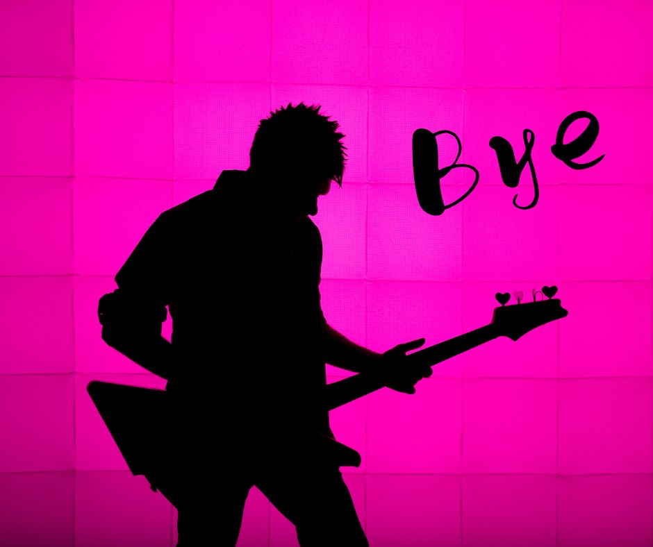 ギタリストのシルエット画像。テキストメッセージで「Bye」と書いてある。