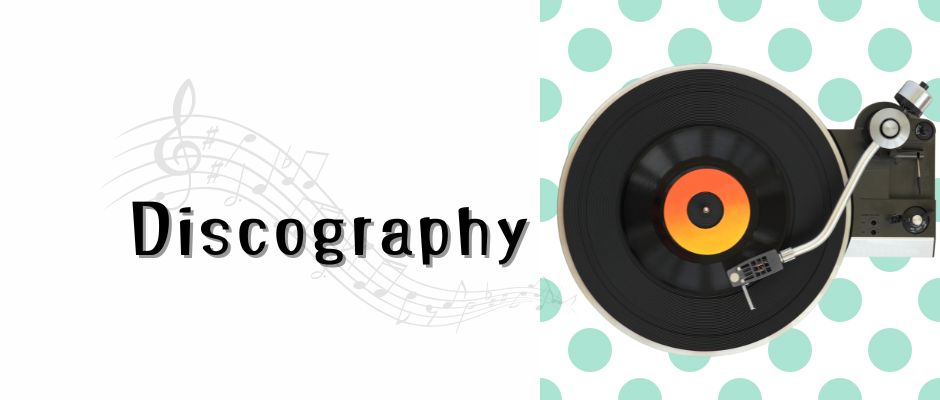 レコードプレイヤーの画像に「Discography」と書いてあるタイトルイメージバナー。